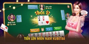 Tiến lên miền Nam Kubet88